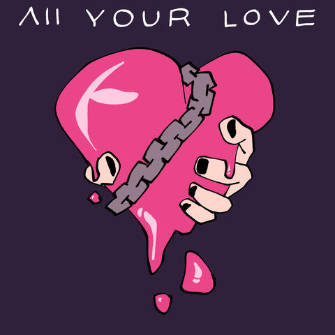 All Your Love