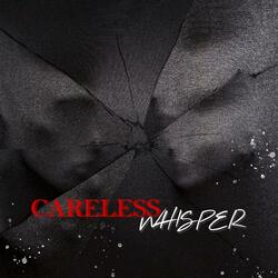 Careless Whisper (feat. BOBBY JOHN)