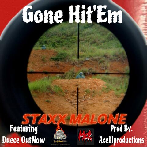 Gone Hit'Em (feat. Duece OutNow)