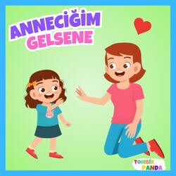 Anneciğim Gelsene