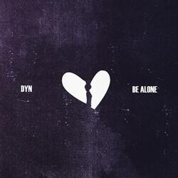 Be Alone