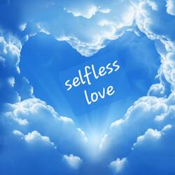 Selfless Love