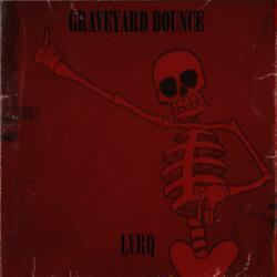 Graveyard Bounce