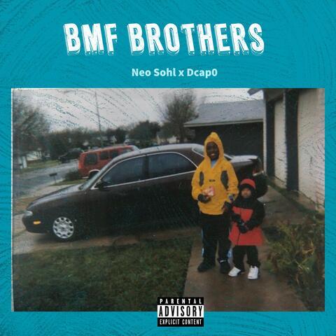 BMF Brothers (feat. Dcap0)