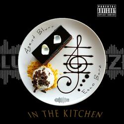 In The Kitchen (feat. Esco Barz)
