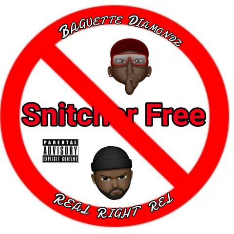 Snitcher Free (feat. Real Right Rel)