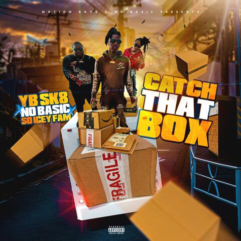 Catch That Box (feat. No basic & So Icey Fam)