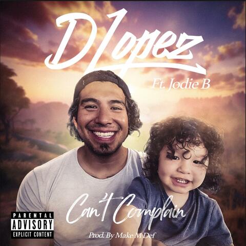 Can't Complain (feat. Jodie B)