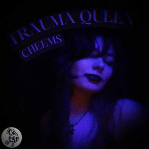 Trauma Queen