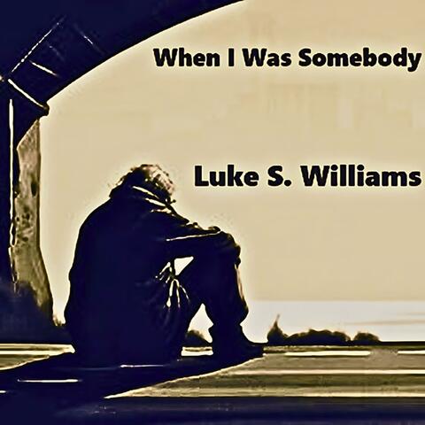 When I Was Somebody