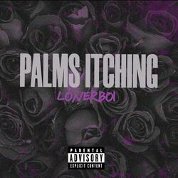 PALMS ITCHING