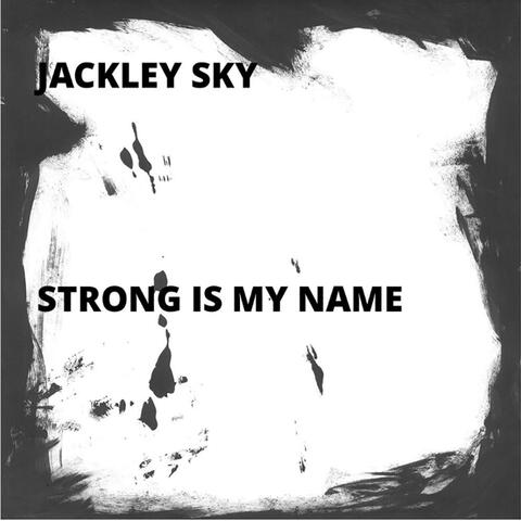 Strong Is My Name