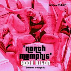 NORTH MEMPHIS HOOD BITCH