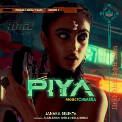 Piya DnB (feat. Alam Khan, Shrii & Sheela Bringi)