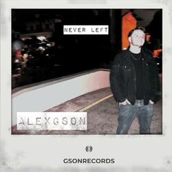 Never Left