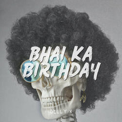 Bhai Ka Birthday