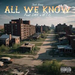 All We Know (feat. DMX & NY.T.E)