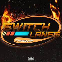 Switch Lanes
