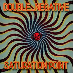 Saturation Point (Double_Negative's Version)