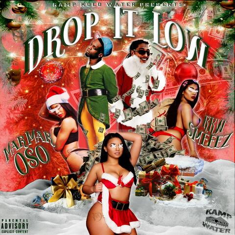 Drop It Low (feat. MarMar Oso)