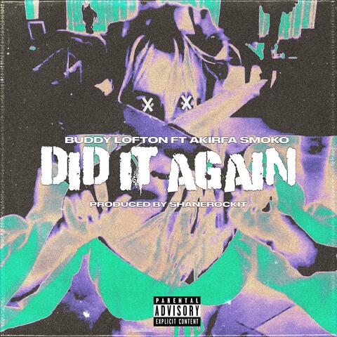 Did it again (feat. Akirfa Smoko)