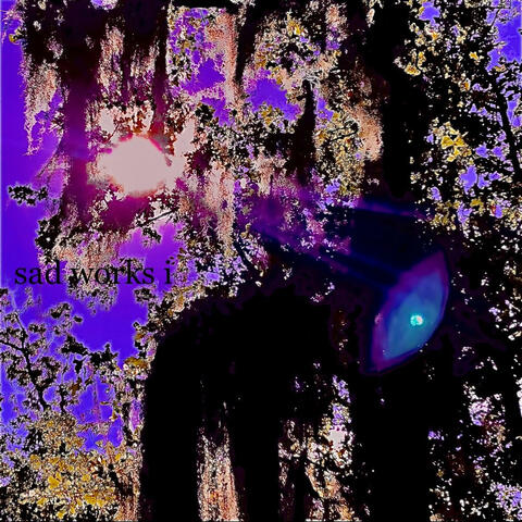 sad works i