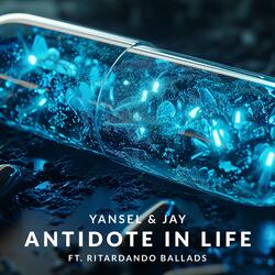 Antidote In Life (feat. Ritardando Ballads)