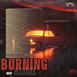 Burning Off Alone