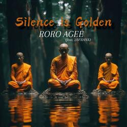Silence Is Golden (feat. 2BFrank)