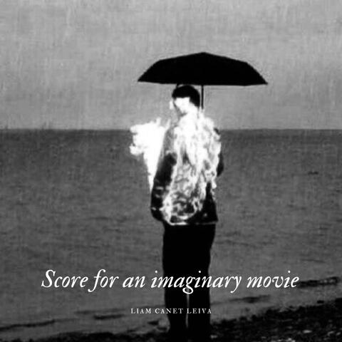 Score For An Imaginary Movie