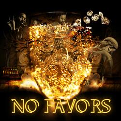 No Favors (feat. Teddo & 3rTrxp)