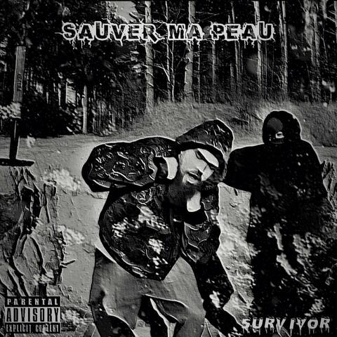 Sauver ma peau