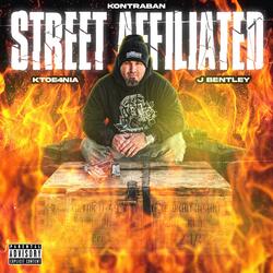 Street Affiliated (feat. Ktoefornia & J Bentley)