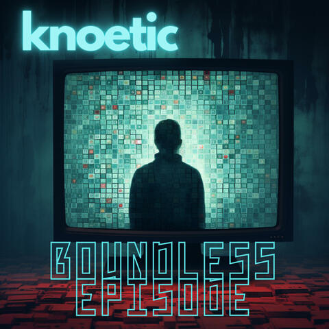 Boundless Episode