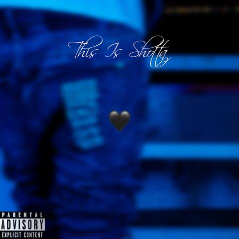 This Is Shotta (EP)