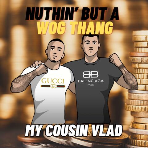 Nuthin' But A Wog Thang