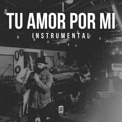 Tu Amor Por Mi (Instrumental)