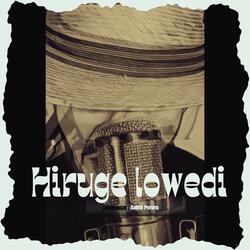 Hiruge lowedi (feat. Sajith Perera)