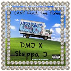I Can't Find The Time (feat. Steppa J)