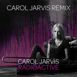 Radioactive (Carol Jarvis Remix)