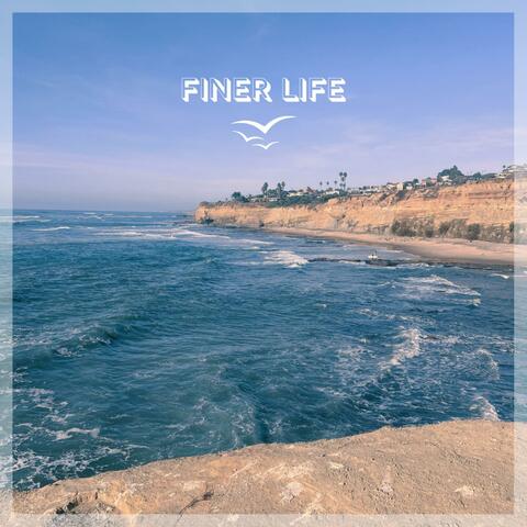 Finer Life