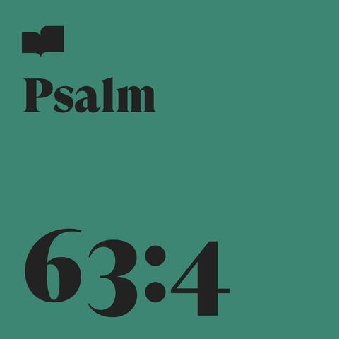 Psalm 63:4 (feat. Callan Brown & Yaz Williams)