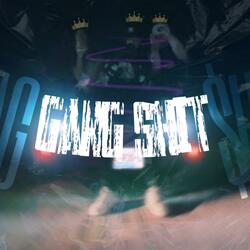 Gang Shit