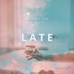 LATE