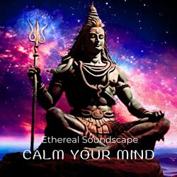Calm your mind (Ethereal Soundscape)