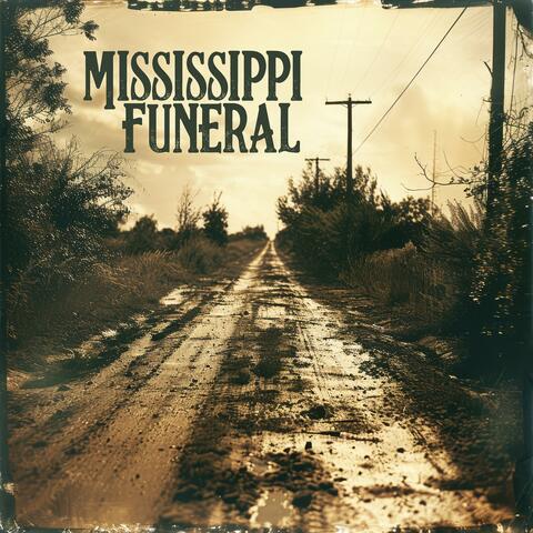 Mississippi Funeral (feat. Mr Barry Spears)