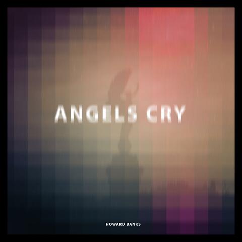 Angels Cry