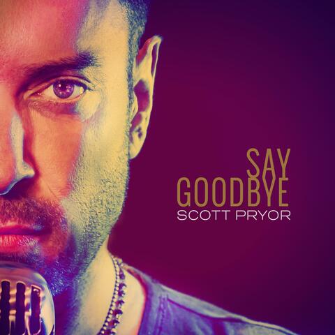 Say Goodbye
