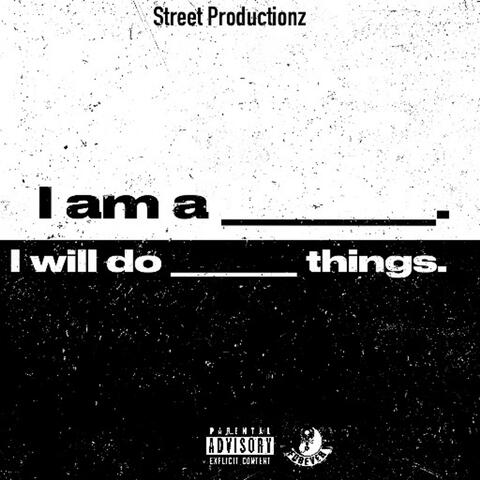 I am... I will...