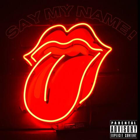 Say My Name (feat. YoungSpazz)